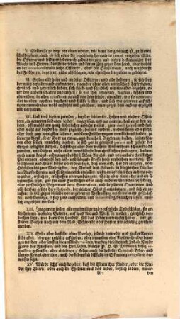 Nachdeme in dem letzteren zu Regenspurg untern 14ten Aprilis 1734. in materia belli, circa quaestionem quomodo? errichteten, von Kayserlicher Majestät allergnädigst bestättigten Reichs-Gutachten, unter anderen heylsamben Verordnungen § 5to rühmlichst versehen ist, daß bey denen troupen der im Jahr 1682. von Reichswegen beliebten Articuls-Brief ...