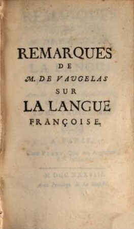 Remarques De M. De Vaugelas Sur La Langue Françoise, 3