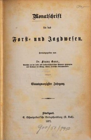 Monatschrift für das Forst- und Jagdwesen. 1877, 1877 = Jg. 21