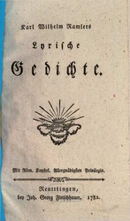 Karl Wilhelm Ramlers Lyrische Gedichte