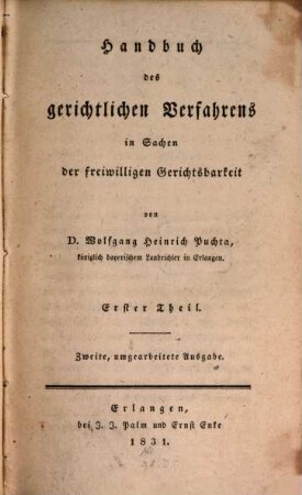 Handbuch des gerichtlichen Verfahrens in Sachen der freiwilligen Gerichtsbarkeit. 1
