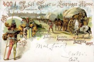 400 jährige Jubel-Feier der Leipziger Messe ; Sächsisch Thüringische Industrie & Gewerbe Ausstellung Leipzig 1897