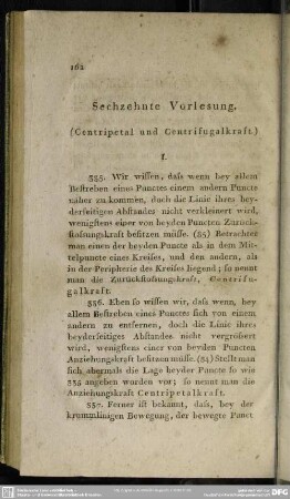 Sechszehnte Vorlesung. (Centripetal und Centrifugalkraft)