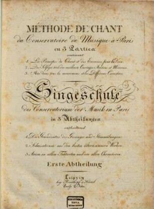 Méthode de chant du Conservatoire de Musique à Paris : en 3 parties ..., 1. Grundsätze des Gesanges und Stimmübungen