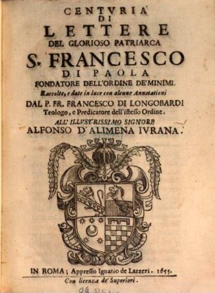 Centuria di lettere del glorioso Patriarca S. Francesco di Paola fondatore dell'ordine de'Minimi