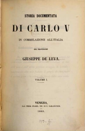 Storia documentata di Carlo V in correlazione all'Italia. 1
