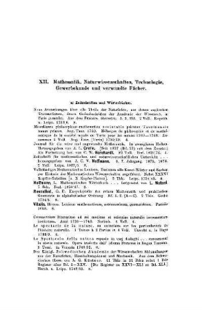 XII. Mathematik, Naturwissenschaften, Technologie, Gewerbekunde und verwandte Fächer