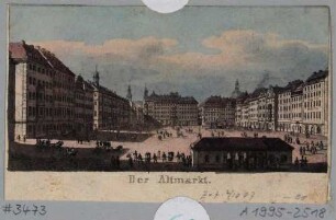 Ansicht des Altmarktes in Dresden, Blick nach Norden in die Schlossgasse und Schössergasse mit dem Chaisenhaus und dem Justitia-Brunnen