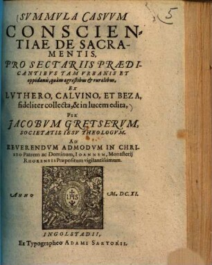 Svmmvla Casvvm Conscientiae De Sacramentis : Pro Sectariis Praedicantibvs Tam Vrbanis Et oppidanis, quam agrestibus et ruralibus