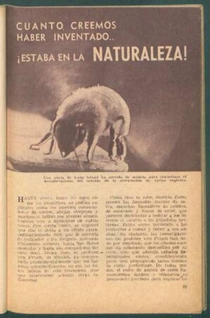 Cuanto creemos haber inventado ... ¡Estaba en la naturaleza!