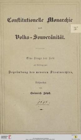 Constitutionelle Monarchie und Volks-Souveränität : eine Frage der Zeit als Beitrag zur Begründung des neueren Staatsrechtes