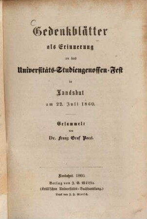 Gedenkblätter als Erinnerung an das Universitäts-Studiengenossen-Fest in Landshut am 22. Juli 1860
