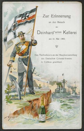 Zur Erinnerung an den Besuch der Deinhard'schen Kellerei am 31. Mai 1900 : den Theilnehmern an der Hauptversammlung des Deutschen Colonial-Vereins in Coblenz gewidmet