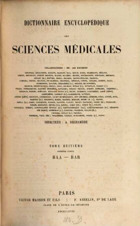 Dictionnaire encyclopédique des sciences médicales, 1,8. Baa - Beithar