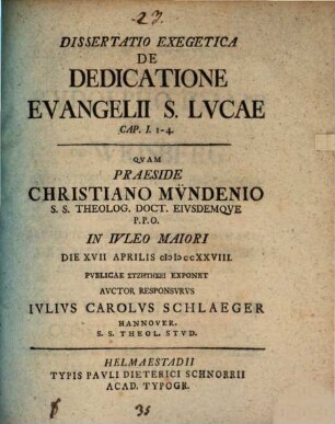 Diss. exeg. de dedicatione evangelii S. Lucae, cap. I, 1 - 4