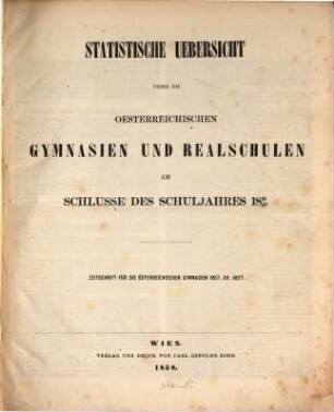 Statistische Übersicht über die österreichischen Gymnasien und Realschulen, 1856/57 (1857)