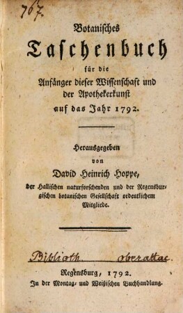 Botanisches Taschenbuch für die Anfänger dieser Wissenschaft und der Apothekerkunst. 1792, 1792