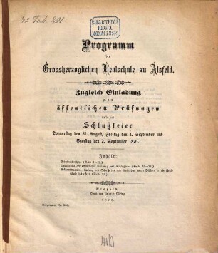 Programm der Großherzoglichen Realschule zu Alsfeld : zugleich Einladung zu der öffentlichen Prüfung ..., 1875/76