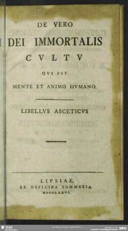 De Vero Dei Immortalis Cultu Qui Mente Et Animo Humano : Libellus Asceticus