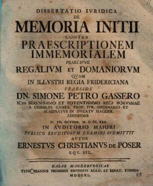 Diss. iur. de memoria initii contra praescriptionem immemorialem, praecipue regalium, et domaniorum