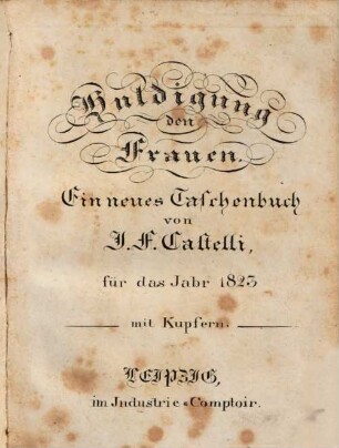 Huldigung den Frauen : ein Taschenbuch. 1. 1823