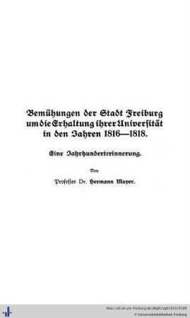 Bemühungen der Stadt Freiburg um die Erhaltung ihrer Universität in den Jahren 1816–1818.
