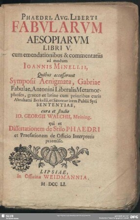 Phaedri, Aug. Liberti Fabularum Aesopiarum Libri V.