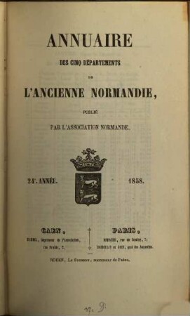 Annuaire des cinq départements de l'ancienne Normandie. 24, 24. 1858