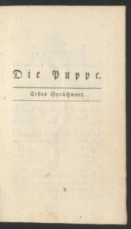 Die Puppe. Erstes Sprüchwort