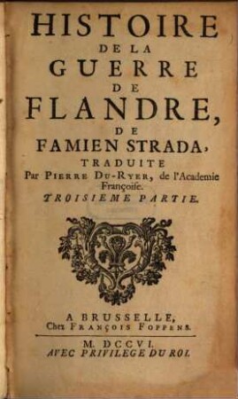 Histoire de la guerre de Flandre. 3. (1706). - 564 S. : Ill.