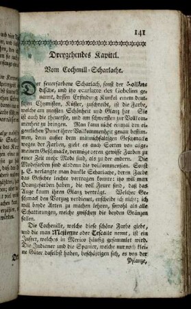 Dreyzehendes Kapitel. Vom Cochenill-Scharlache. - Vierzehendes Kapitel. Vom Cramoisy.