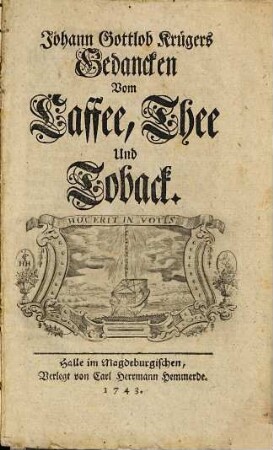Johann Gottlob Krügers Gedancken vom Caffee, Thee und Toback
