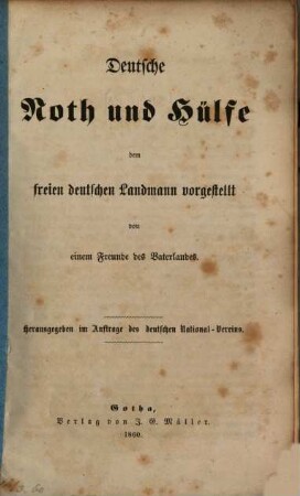 Deutsche Noth und Hülfe : dem freien deutschen Landmann vorgestellt von einem Freunde des Vaterlandes