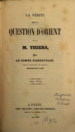 La verité sur la question d'Orient et sur M. Thiers
