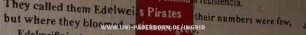 They called them Edelweis Pirates their numbers were few, but where they bloomed, resistence grew.