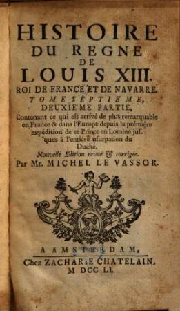 Histoire Du Règne De Louis XIII., Roi De France Et De Navarre, 7,2