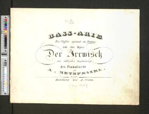 Bass-Arie: Zu Steffen sprach im Traume : aus der Oper Der Irrwisch ; mit obligater begleitung des Pianoforte