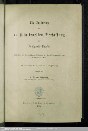 Die Entstehung der constitutionellen Verfassung des Königreichs Sachsen : zur Feier des fünfzigjährigen Bestehens der Verfassungsurkunde vom 4. September 1831