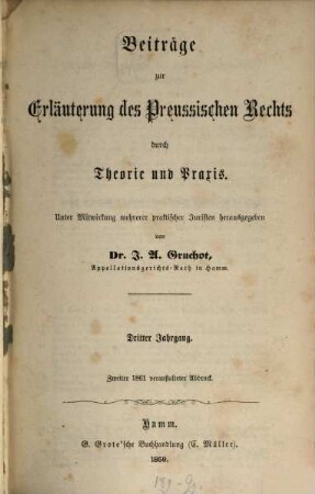 Beiträge zur Erläuterung des preußischen Rechts durch Theorie und Praxis : unter Mitw. mehrerer praktischer Juristen hrsg.. 3, 3. 1859
