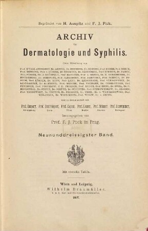 Archiv für Dermatologie und Syphilis : Kongressorgan d. Deutschen Dermatologischen Gesellschaft. 39. 1897