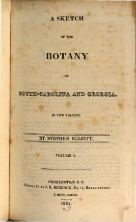 A sketch of the botany of South-Carolina and Georgia : in two volumes. 1