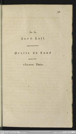 No. IX. Sund-Zoll. Droits du Sund. 750,000 Thaler