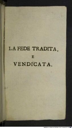 La fede tradita, e vendicata