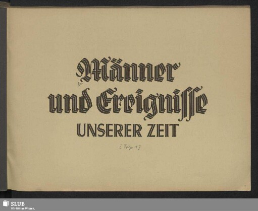 [Folge 1]: Männer und Ereignisse unserer Zeit : [Sammelalbum]
