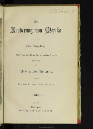Die Eroberung von Mexiko : eine Erzählung : nach Van der Velde für die reifere Jugend
