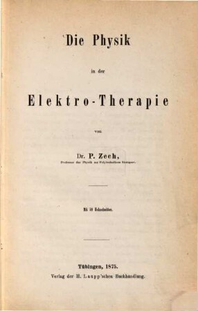 Die Physik in der Elektro-Therapie : Mit 50 Holzschnitten