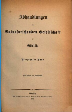Abhandlungen der Naturforschenden Gesellschaft zu Görlitz. 14, 14. 1871