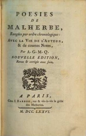 Poésies : Rangées par ordre chronologique: avec la vie de l'Auteur et de courtes notes par A. G. M. Q.