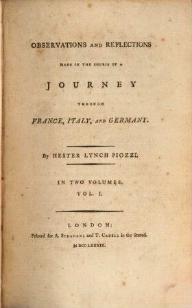 Observations and reflections made in the course of a journey through France, Italy, and Germany : in two volumes.. 1