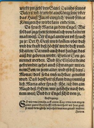 Streittpredig Darin, neben Auszlegung deß Engelischen Gruß und Evangelii, so auff den tag der verkündigung Mariae gefaellt, Auß hayliger Schrifft von nachfolgenden Puncten ain gründtlicher bericht gegeben wirdt : I. Ob man Mariam, die Mutter deß Herrn im Papstumb, zu ainem Gott mache. II. Ob uns Maria in unserm ob und anligen helffen könde. III. Ob ain Christ, wann man nach altem brauch und herkom̄en zu abents und morgens mit ainer Glocken ain zaichen gibt, das Ave Maria sprechen solle, Auch zu unser lieben Frawen, in ihre Kirchen mit güttem gewissen wahlfarten künde